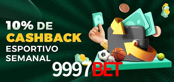 10% de bônus de cashback na 9997bet